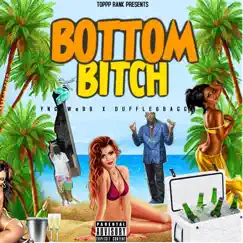 Bottom Bitch (feat. DUFFLE6BAGG) - Single by Yng Webb album reviews, ratings, credits