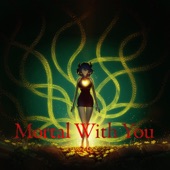 Mortal With You - EP artwork