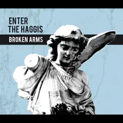 Broken Arms by Enter the Haggis album reviews, ratings, credits