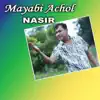 Mayabi Achol - Single album lyrics, reviews, download