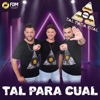 Tal Para Cual - Tal para Cual