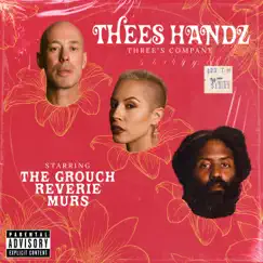 Three's Company (feat. Thees Handz) by Murs, The Grouch & Reverie album reviews, ratings, credits