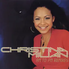 AM To PM Remixes by Christina Milian album reviews, ratings, credits