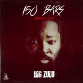 Big Zulu (150 Bars (Ke Hip Hop Dawg) artwork