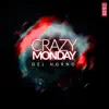 Crazy Monday - Single album lyrics, reviews, download