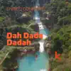 Stream & download Dah Dada Dadah - Single