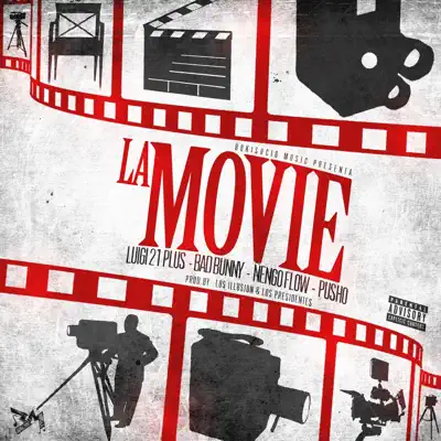 La Movie (feat. Bad Bunny, Pusho & Ñengo Flow) - Single - Luigi 21 Plus