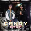 Candy Shop (feat. Bin$ho) - Single album lyrics, reviews, download