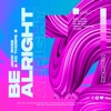 Be Alright - Single