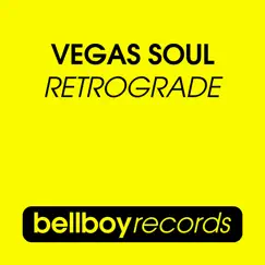 Retrograde - Single by Vegas Soul album reviews, ratings, credits