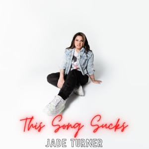 Jade Turner - This Song Sucks - Line Dance Musique