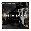 Vida Loka - Single album lyrics, reviews, download