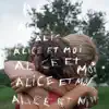Alice Et Moi - Single album lyrics, reviews, download