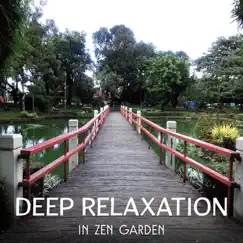 Deep Relaxation in Zen Garden – Asian Natural Sounds for Rest & Renew, Guided Yoga Exercises, Soul Healing, Ultimate Regeneration, Zen Meditation Music by Awesome Nature Sounds Ensemble album reviews, ratings, credits