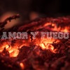 Amor y Fuego - Single