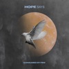 Hope Says - Single