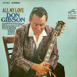 All My Love - Don Gibson