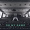 Oh My Gawd (Freestyle) - BrvndonP lyrics