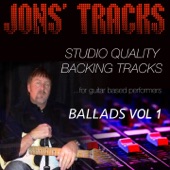 Jon's Tracks: Ballads, Vol. 1 (Studio Quality Backing Tracks for Guitar Based Performers) artwork