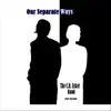 Our Separate Ways (Pop Version) - Single album lyrics, reviews, download