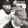 The Show Featuring the Seward Brothers - Single album lyrics, reviews, download