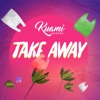 Take Away - Single