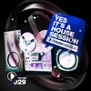 Yes, It's a Housesession, Vol. 29