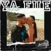 Ya Fue - Single album lyrics, reviews, download
