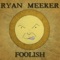 Widow's Peak - Ryan Meeker lyrics