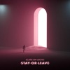 Stay or Leave - Single