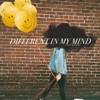 Different in My Mind - Single