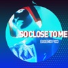 So Close to Me - Single