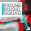 House Music Squad #7, 2017