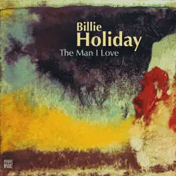 The Man I Love - Billie Holiday