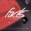 Stream & download Facts (feat. Robby) - Single