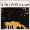 This Wild Earth (Subjects) - Single album lyrics, reviews, download