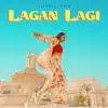 Lagan Lagi - Single album lyrics, reviews, download