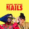 NAILS (feat. Missy Elliott) - Single album lyrics, reviews, download