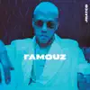 Famouz album lyrics, reviews, download