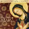 Stream & download The Chants of Mary