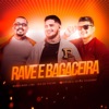 Rave E Bagaceira - Single