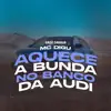 Aquece a Bunda no Banco do Audi - Single album lyrics, reviews, download