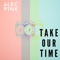 Take Our Time (Club Version) artwork