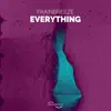 Everything - EP album lyrics, reviews, download