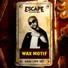 Wax Motif at Escape Halloween, 2022 (DJ Mix) album lyrics, reviews, download