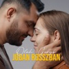 JÓBAN ROSSZBAN - Single