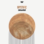 Mystific - Dreamer