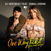 One Way Ticket (für uns zwei) [feat. Sonia Liebing] - DJ Herzbeat Cover Art