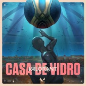 Casa De Vidro (feat. Victor Pozas, Moonsailor & Beatriz Silva) [Valorant Remix] artwork