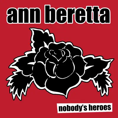 Nobody's Heroes - EP - Ann Beretta